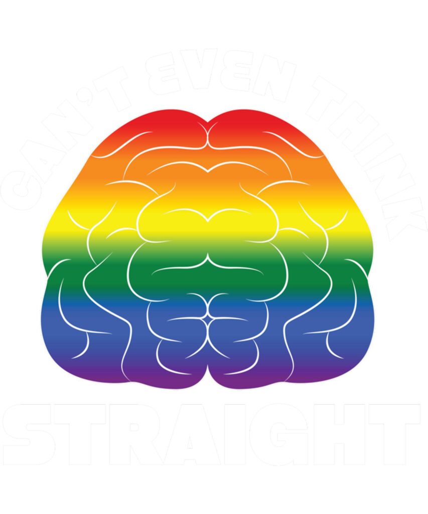 Cant Think Straight LGBT Gay Pride Month LGBTQ Long Sleeve T Shirt