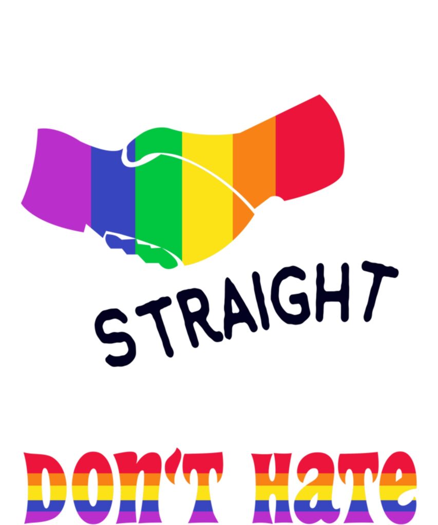 LGBT Pride I May Be Straight But I Don t Hate Pride Month Long Sleeve T Shirt