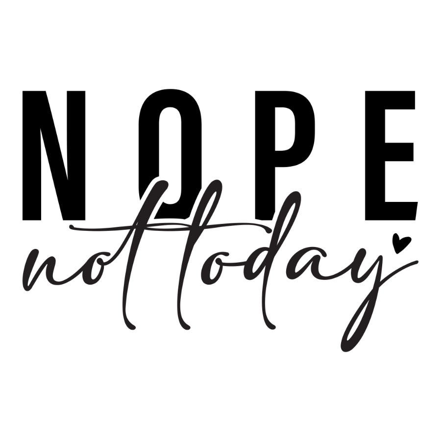 Sarcastic 80 Nope Not Today 2