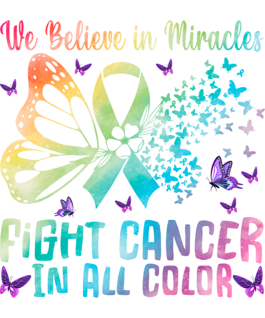 Cancer Awareness 89 We Believe in Miracles Fight In All Color Support The Cancer Long Sleeve T Shirt 5