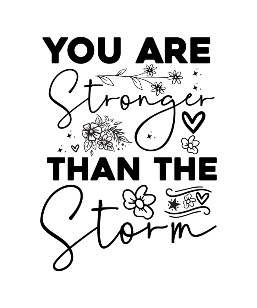 Sarcastic 116 You are Stronger Than the Strom 2 1