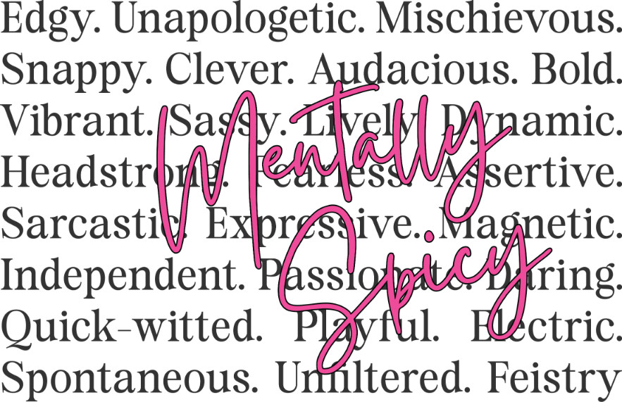 Sarcastic 243 mentally spicy