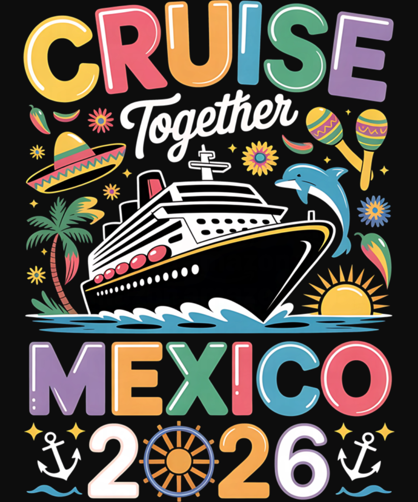 Cruise Together Mexico 2026 Vacation Trip Long Sleeve T Shirt 2