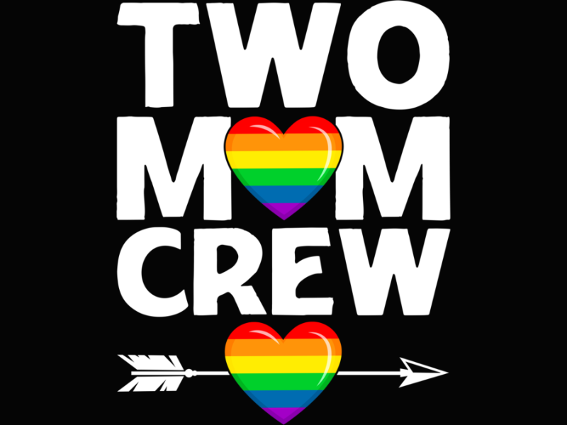 Pride 89 Two Mom Crew LGBTQ Heart Funny LGBT Pride Month Long Sleeve T Shirt 1