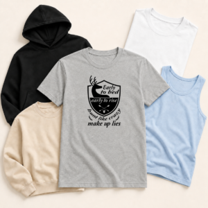 Early to bed hunt like crazy shirt tank tee sweatshirt hoodie mockup