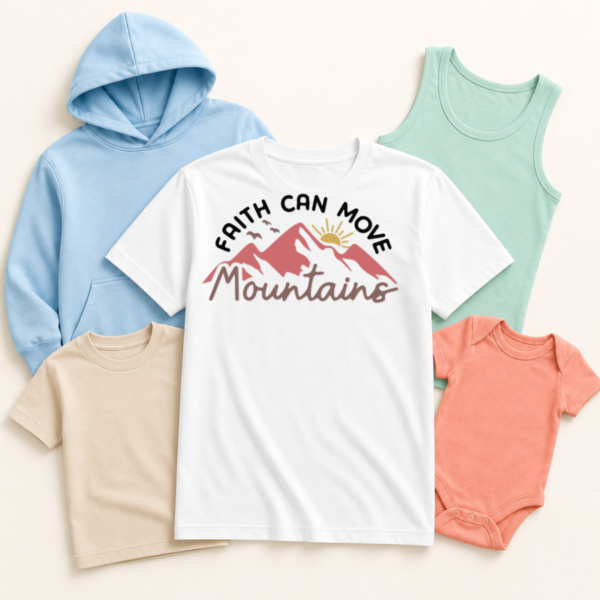 Apparel mockup featuring Faith Can Move Mountains Scripture