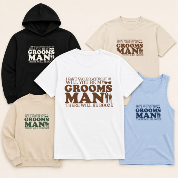 There Will Be Booze Groomsman Proposal Bachelor Party Apparel There Will Be Booze Groomsman Proposal Bachelor Party Apparel