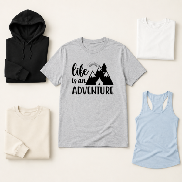 Life is an adventure shirt tank tee sweatshirt hoodie mockup
