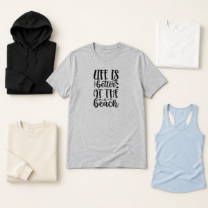 Life is better at the beach 2 shirt tank tee sweatshirt hoodie mockup